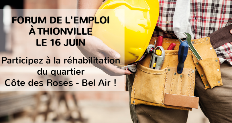 Thionville Côte des Roses – Bel Air : on recrute au coeur de votre quartier !